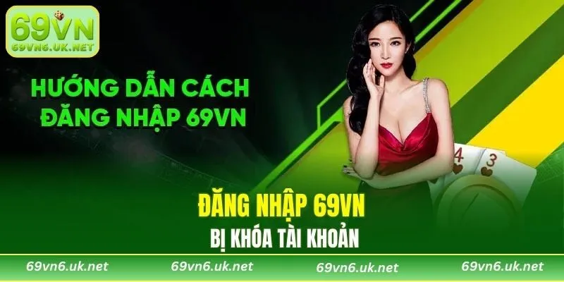 Đăng nhập 69VN bị khóa tài khoản