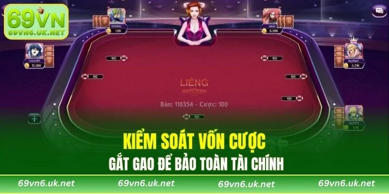 Kiểm soát vốn cược gắt gao để bảo toàn tài chính